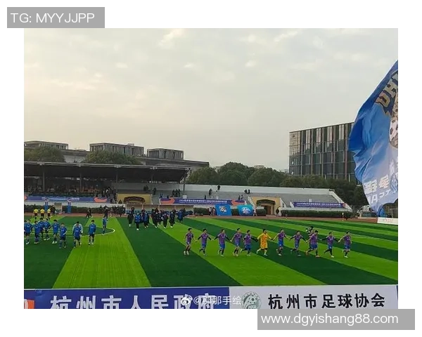 杭州足球队技术革新引发热议助力球队崛起与发展MBA